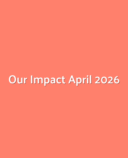 Our Impact | April 2026