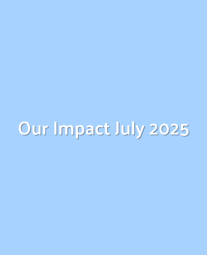 Our Impact | July 2025